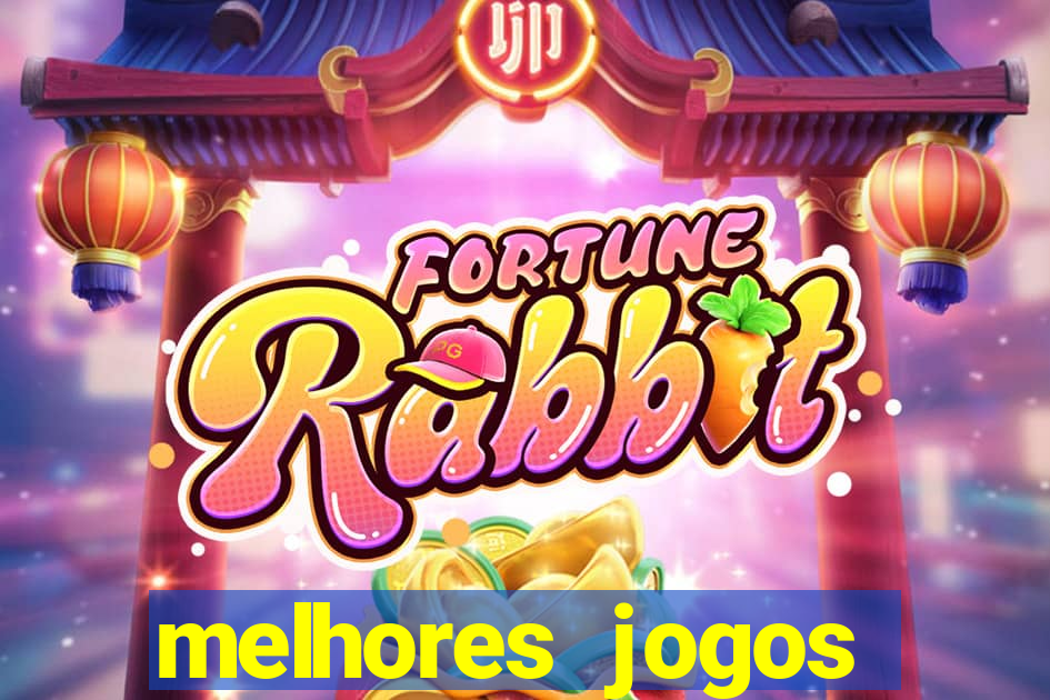 melhores jogos estrela bet